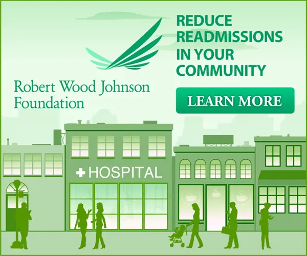 ROBERT WOOD JOHNSON FOUNDATION Reduce readmissions Ad